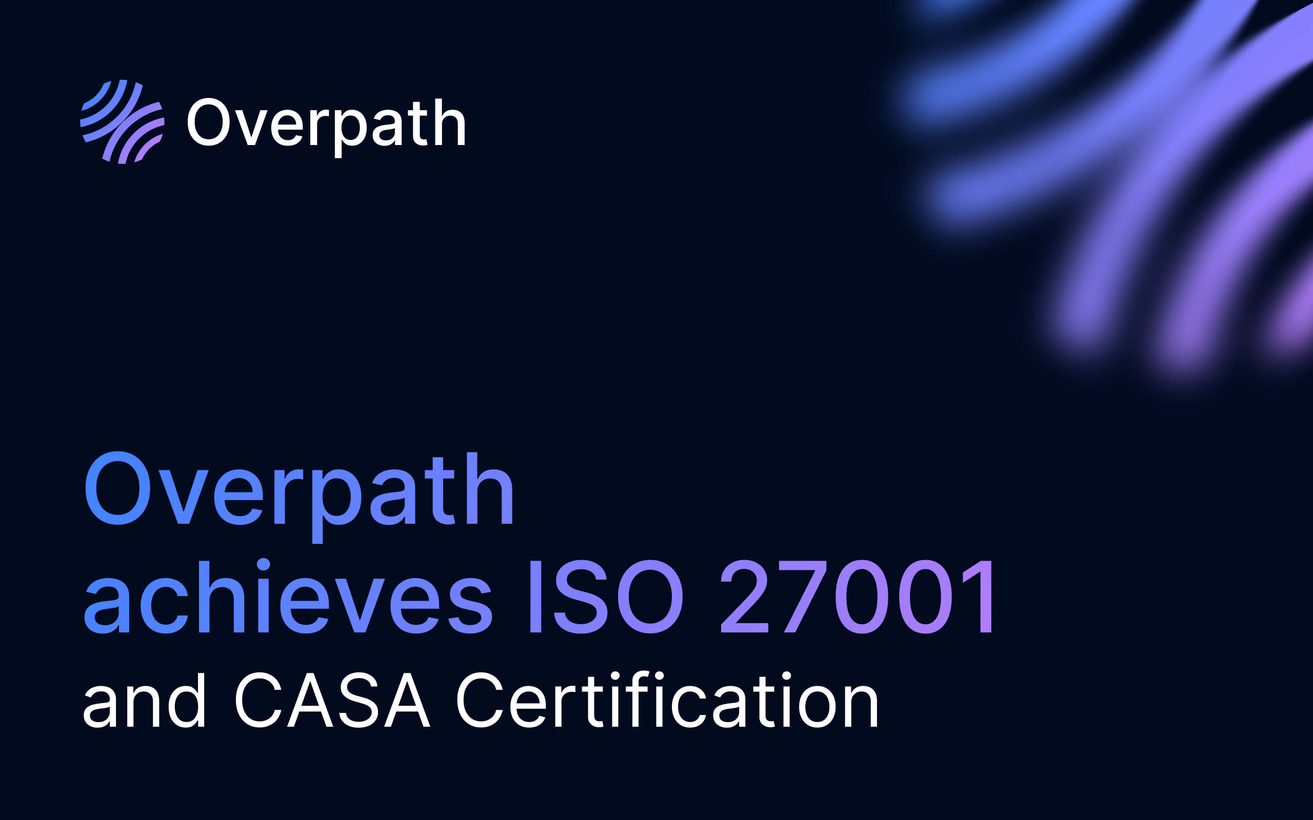 Overpath achieves ISO 27001 certification 